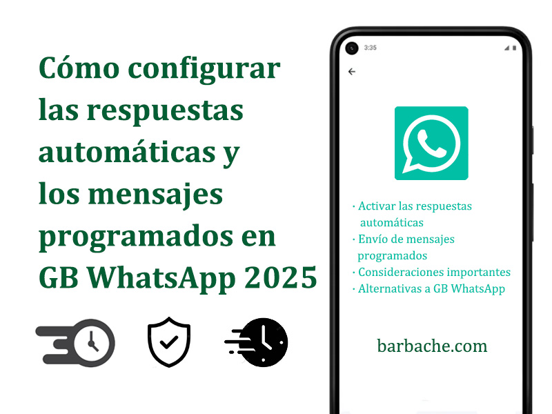 Cómo configurar las respuestas automáticas y los mensajes programados en GB WhatsApp