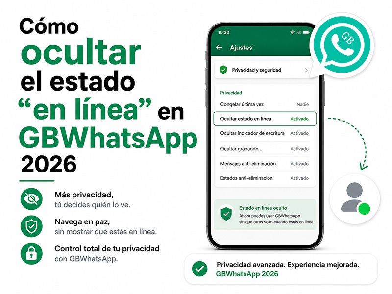 Cómo ocultar el estado “en línea” en GBWhatsApp 2026