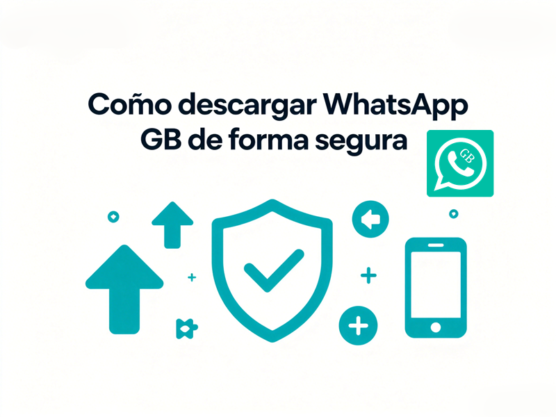 Cómo descargar WhatsApp GB de forma segura